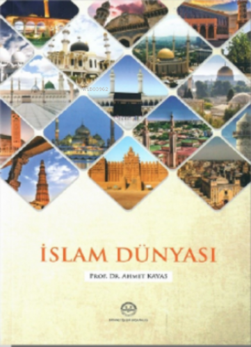 İslam Dünyası Ahmet Kavas