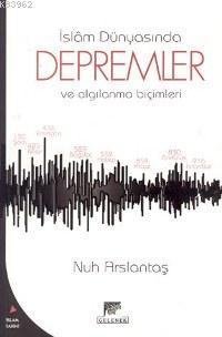 İslam Dünyasında Depremler ve Algılanma Biçimleri