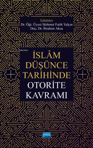 İslâm Düşünce Tarihinde Otorite Kavramı