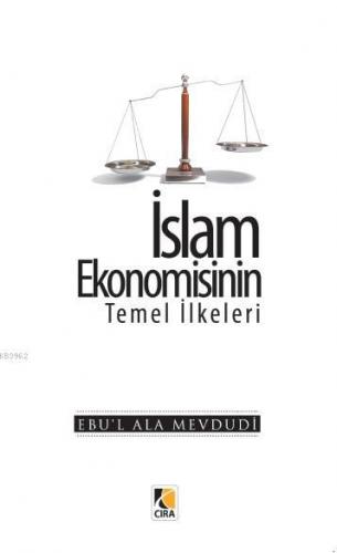 İslam Ekonomisinin Temel İlkeleri Ebu`l Ala Mevdudi