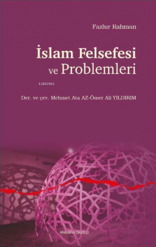İslam Felsefesi ve Problemleri Fazlur Rahman