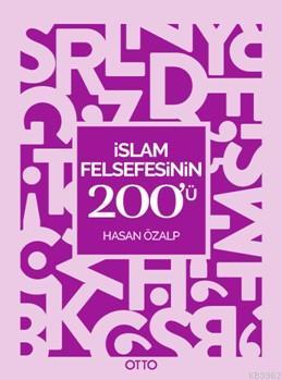 İslam Felsefesinin 200'ü Hasan Özalp