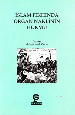 İslam Fıkhında Organ Naklinin Hükmü