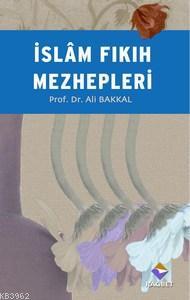İslam Fıkıh Mezhepleri Ali Bakkal