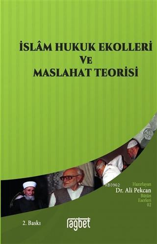 İslam Hukuk Ekolleri ve Maslahat Prensibi Mustafa Ahmed Ez-zerka