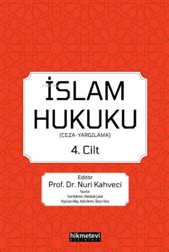 İslam Hukuku 4.cilt; (Ceza -Yargılama) Nuri Kahveci