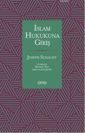 İslam Hukukuna Giriş Joseph Schacht