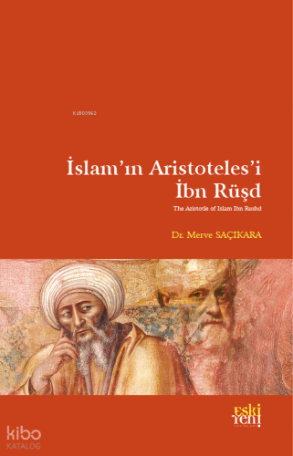 İslam’ın Aristoteles’i İbn Rüşd