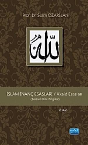 İslam İnanç Esasları (Temel Dini Bilgiler)
