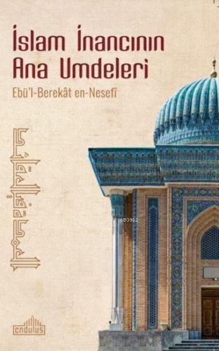 İslam İnancının Ana Umdeleri; El-Umde Fi'l-Akaid