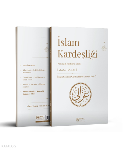 İslam Kardeşliği – Kardeşlik Hakları ve Edebi İmam Gazali