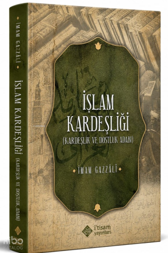 İslam Kardeşliği (Kardeşlik ve Dostluk Adabı)