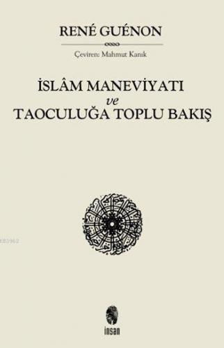 İslâm Maneviyatı ve Taoculuğa Toplu Bakış