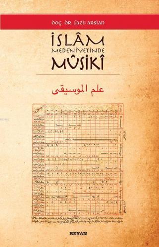 İslam Medeniyetinde Musiki Fazlı Arslan