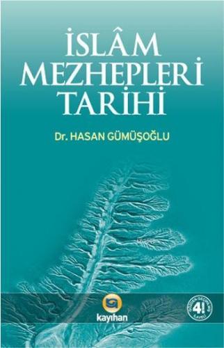İslâm Mezhepleri Tarihi Hasan Gümüşoğlu