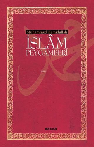 İslam Peygamberi (Küçük Boy) Muhammed Hamidullah