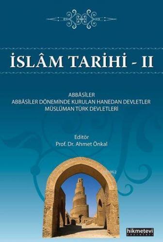 İslam Tarihi -II Prof.Dr. Ahmet Önkal