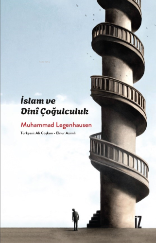 İslam ve Dinî Çoğulculuk Muhammad Legenhausen