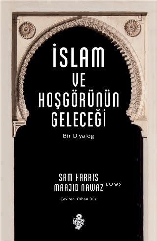 İslam ve Hoşgörünün Geleceği