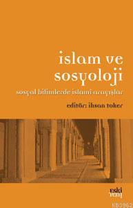 İslam ve Sosyoloji İhsan Toker