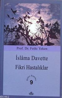 İslâma Davette Fikri Hastalıklar; Bütün Eserleri 9