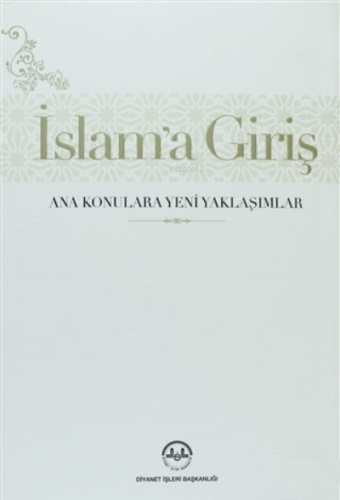 İslam'a Giriş - Ana Konulara yeni Yaklaşımlar