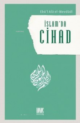 İslam'da Cihad Ebu`l Ala Mevdudi