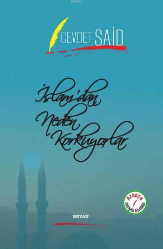 İslam'dan Neden Korkuyorlar Cevdet Said