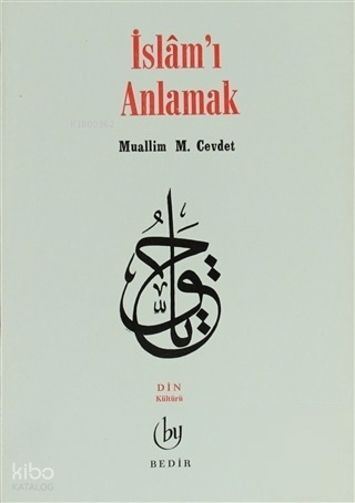 İslam'ı Anlamak Muallim Cevdet