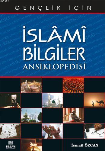 İslami Bilgiler Ansiklopedisi İsmail Özcan