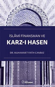 İslâmi Finansman ve Karz-ı Hasen Muhammet Fatih Canbaz