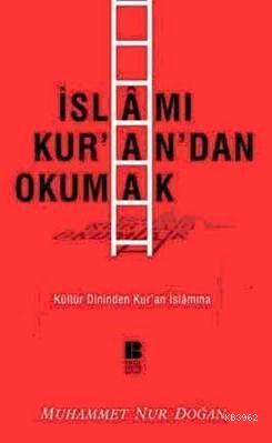 İslamı Kur'an'dan Okumak