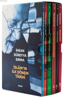 İslam'ın İlk Dönem Tarihi (6 Kitap) İhsan Süreyya Sırma