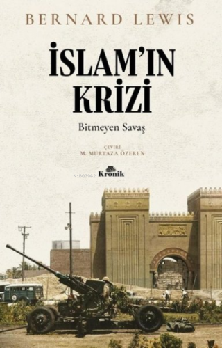 İslam'ın Krizi: Bitmeyen Savaş