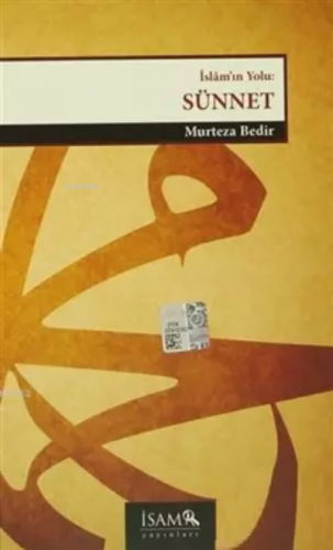 İslamın Yolu Sünnet Murteza Bedir