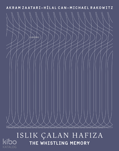 Islık Çalan Hafıza - The Whistling Memory Edhem Eldem