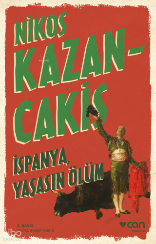 İspanya, Yaşasın Ölüm Nikos Kazancakis