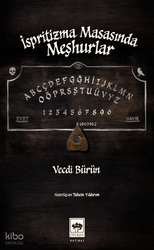 İspritizma Masasında Meşhurlar Vecdi Bürün