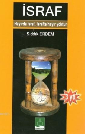 İsraf; Hayırda İsraf, İsrafta Hayır Yoktur