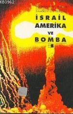 İsrail, Amerika ve Bomba Seymour M. Hersh