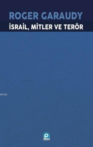 İsrail, Mitler ve Terör Roger Garaudy