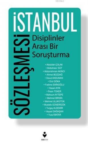 İstanbul Sözleşmesi - Disiplinler Arası Bir Soruşturma Erol Göka