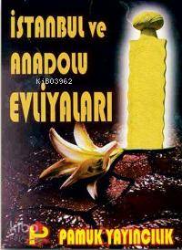 İstanbul ve Anadolu Evliyaları (Evliya-002, Büyük Boy, Ciltli)