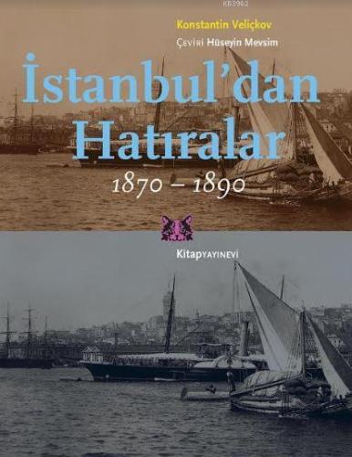 İstanbul'dan Hatıralar 1870-1890