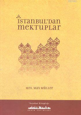 İstanbul'dan Mektuplar Max Müller