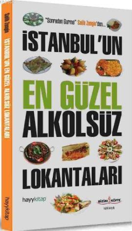 İstanbul'un En Güzel Alkolsüz Lokantaları