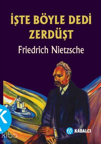 İşte Böyle Dedi Zerdüşt Friedrich Wilhelm Nietzsche