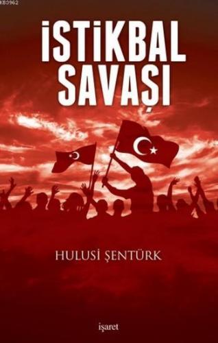 İstiklal Savaşı Hulusi Şentürk