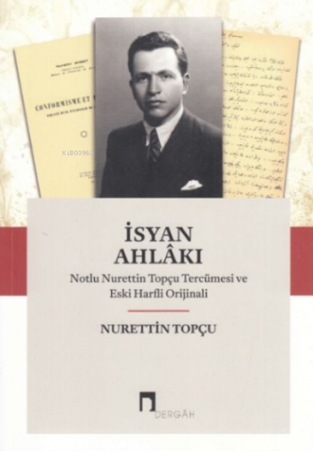 İsyan Ahlakı / Notlu Nurettin Topçu