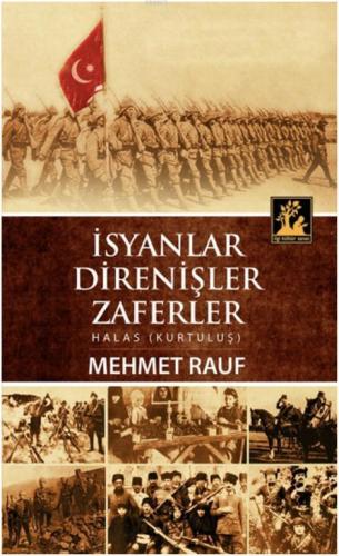 İsyanlar, Direnişler, Zaferler Mehmet Rauf
